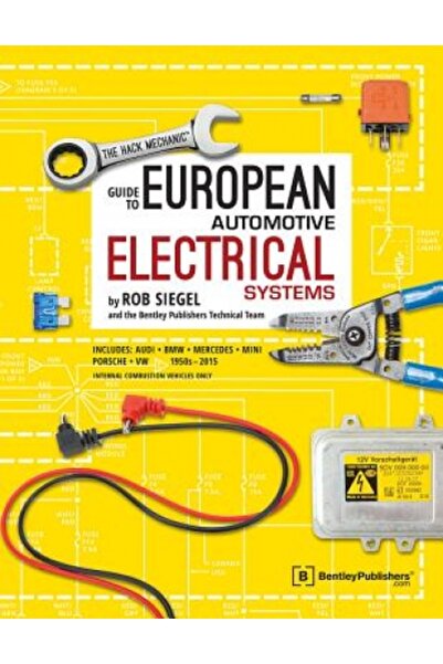 Scott Foresman The Hack Mechanic Guide to European Automotive Electrical Systems