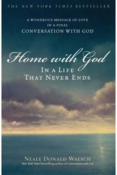 Atria Books Home with God: In a Life That Never Ends