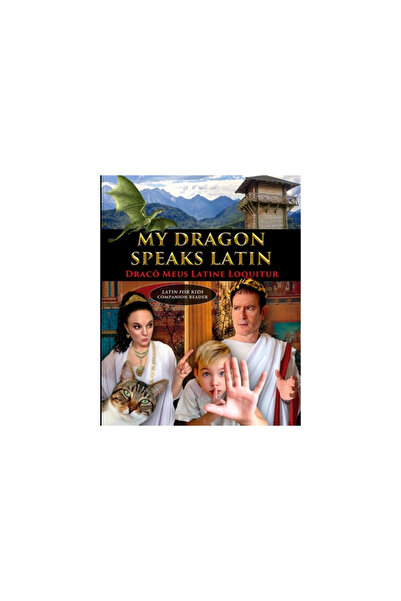 Rittenhouse Book Distributors My Dragon Speaks Latin - Draco Meus Latine Loquitur - LATIN FOR KIDS Companion Reader