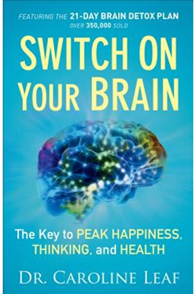 Baker Book House Activează-ți creierul: cheia fericirii, gândirii și sănătăți...