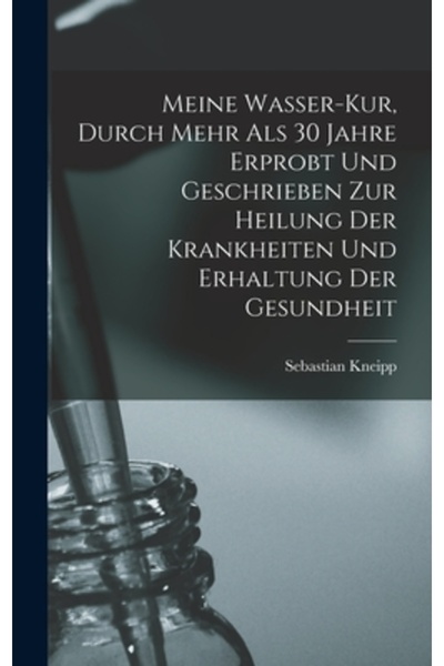 Legare Street Pr Meine Wasser-Kur, Durch Mehr Als 30 Jahre Erprobt Und Geschr...