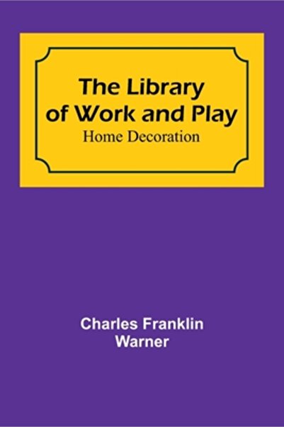 Alpha Ed The Library of Work and Play: Home Decoration