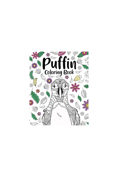 Blurb Inc Puffin Coloring Book: Bird Floral Mandala Pages, Stress Relief Zentangle Picture, I Puffin Love You