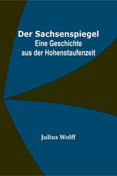 Alpha Ed Der Sachsenspiegel: Eine Geschichte aus der Hohenstaufenzeit