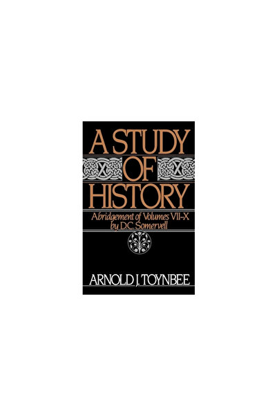 Oxford University Press, USA A Study of History: Abridgement of Volumes VII-X
