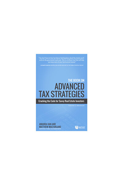 Biggerpockets Pub Llc The Book on Advanced Tax Strategies: Cracking the Code ...