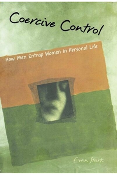 Oxford University Press, USA Coercive Control: The Entrapment of Women in Per...