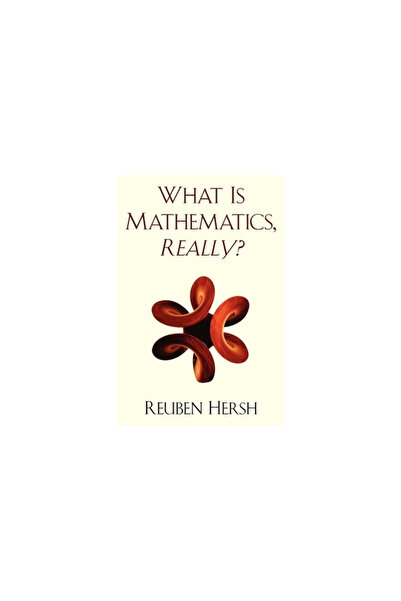 Oxford Univ Pr What Is Mathematics, Really?