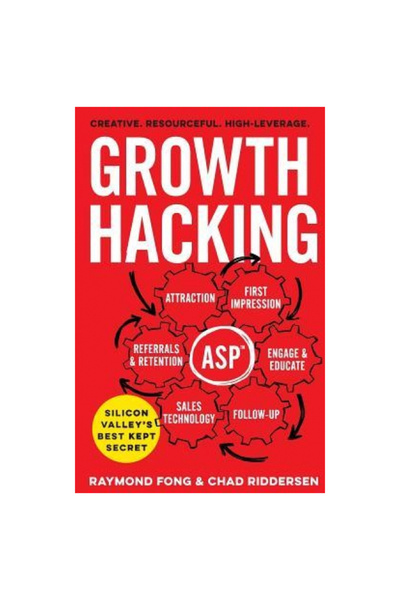 Gallery Books Growth Hacking: Silicon Valley's Best Kept Secret