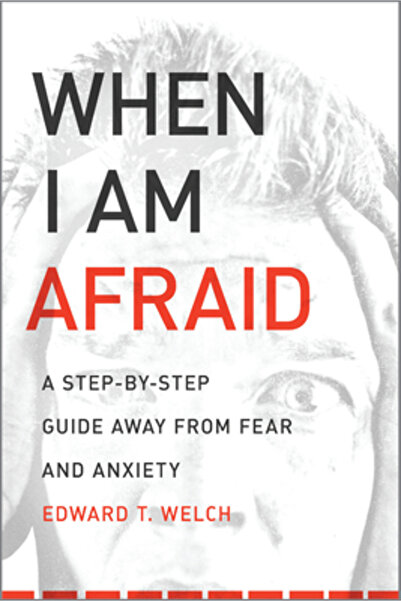 New Growth Press When I Am Afraid: A Step-By-Step Guide Away from Fear and An...