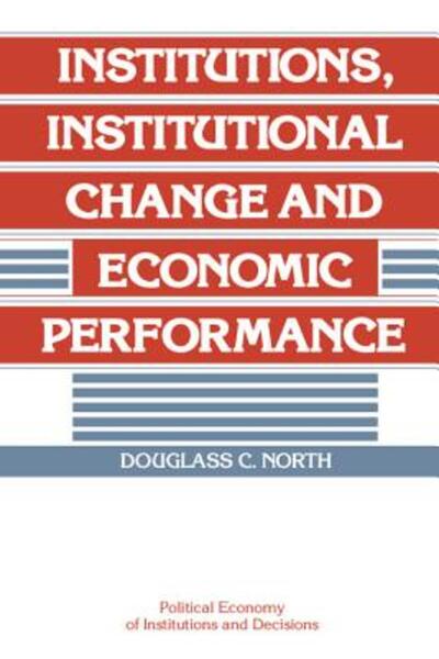 Cambridge University Press Institutions, Institutional Change and Economic Pe...
