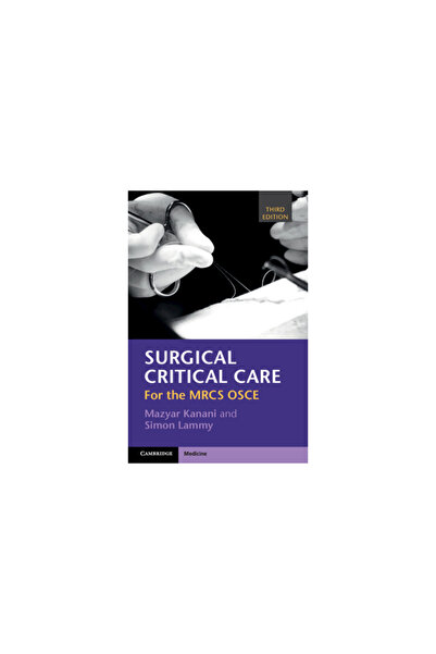Cambridge Surgical Critical Care: For the Mrcs OSCE