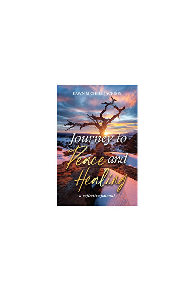 Transcendent Pubn Journey to Peace and Healing: A Reflective Journal
