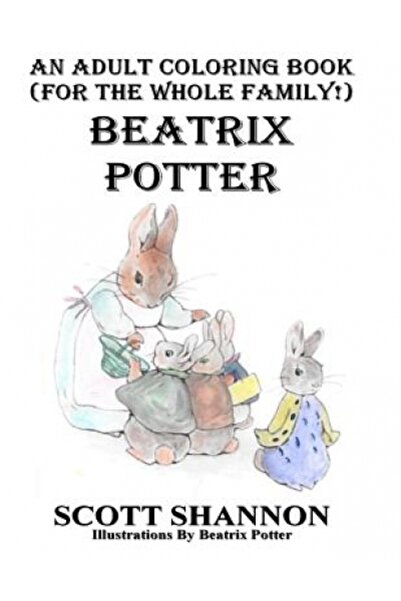 Severn House Publ (Eng) An Adult Coloring Book (for the Whole Family!) Beatri...