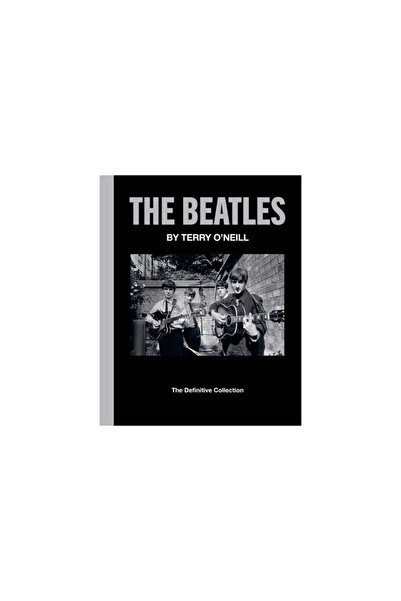 Weldon Owen The Beatles by Terry O'Neill: The Definitive Collection