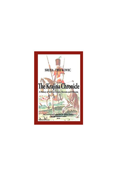 Lord Byron Foundation For Balkan Studies The Krajina Chronicle