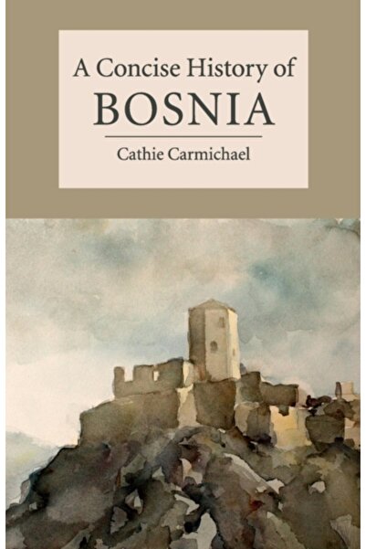 Cambridge Univ Pr A Concise History of Bosnia