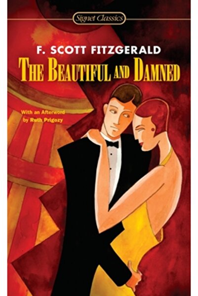 SIGNET CLASSICS The Beautiful and Damned