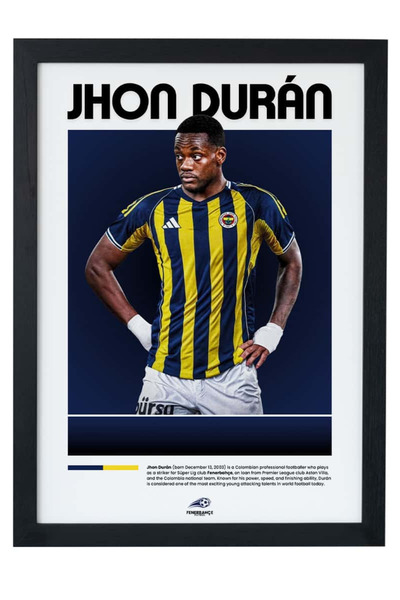 gxe.art Jhon Duran Fenerbahçe Siyah Çerçeveli Poster Tablosu