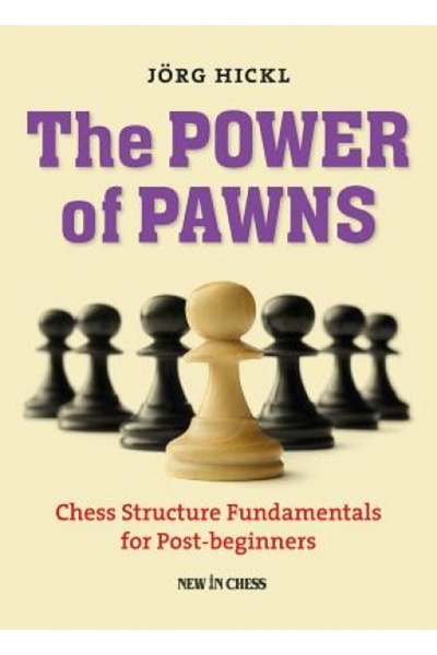 Methuen The Power of Pawns: Chess Structure Fundamentals for Post-Beginners