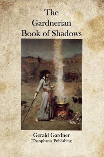 Univ Of Michigan Lib The Gardnerian Book of Shadows