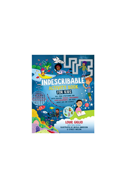 Thomas Nelson Pub Indescribable Activity Book for Kids: 100+ Mind-Stretching and Faith-Building Puzzles, Crosswords, S