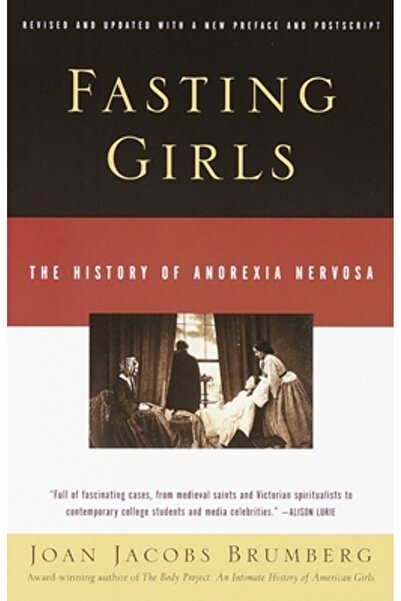 Vintage Books USA Fasting Girls: The History of Anorexia Nervosa
