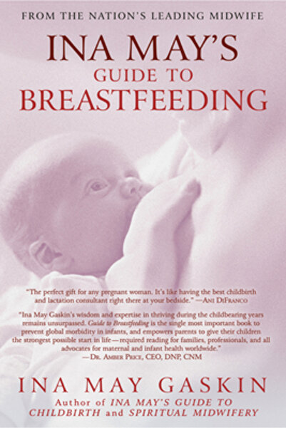 Bantam Ina May's Guide to Breastfeeding