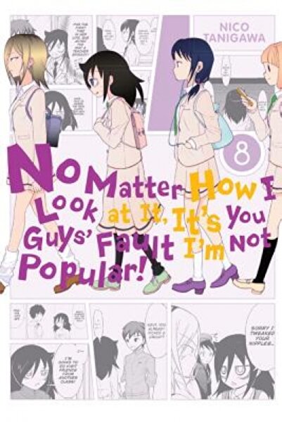 Yen Pr No Matter How I Look at It, It's You Guys' Fault I'm Not Popular!, Vol...