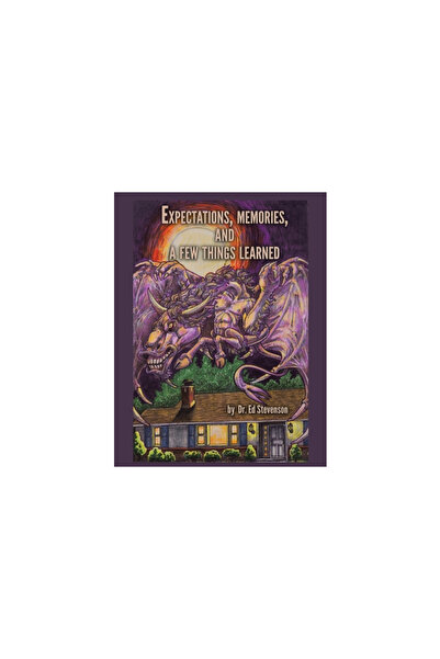 AuthorHouse Expectations, Memories, and a Few Things Learned: Vignettes from ...