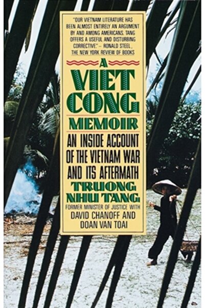 Vintage Books USA A Vietcong Memoir: An Inside Account of the Vietnam War and...
