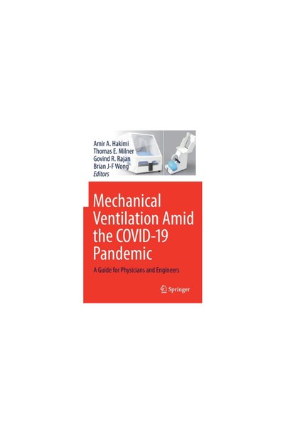 Springer Nature Mechanical Ventilation Amid the -19 Pandemic: A Guide for Phy...
