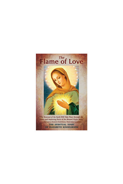 Queen Of Peace Media The Flame of Love