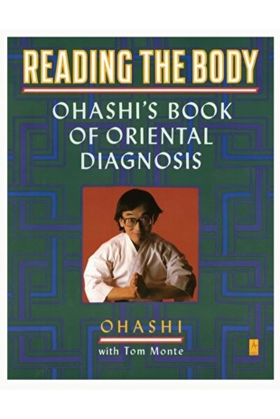 Penguin Books Reading the Body: Ohashi's Book of Oriental Diagnosis