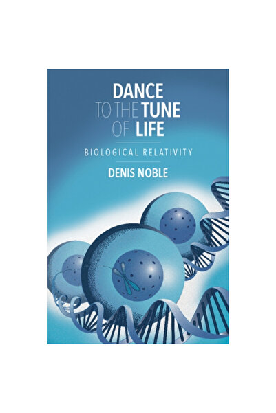 Cambridge Univ Pr Dance to the Tune of Life: Biological Relativity