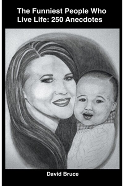 David Bruce The Funniest People Who Live Life