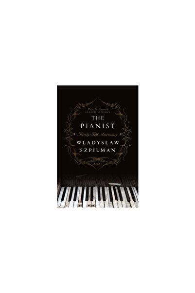 Picador The Pianist (Seventy-Fifth Anniversary Edition): The Extraordinary Tr...