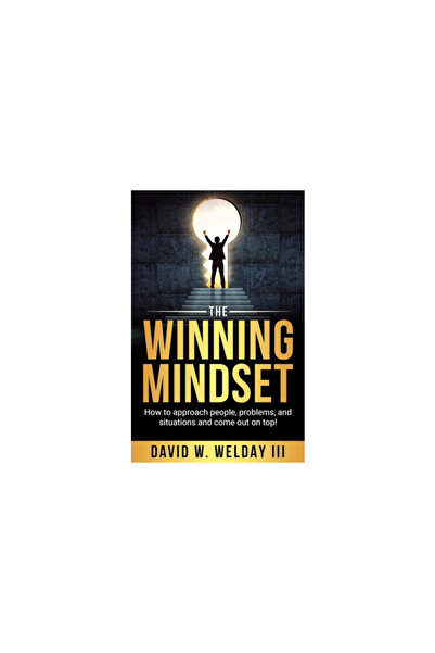 Higherlife Development Serv The Winning Mindset: How to Approach People, Problems, and Situations and Come Out on Top!