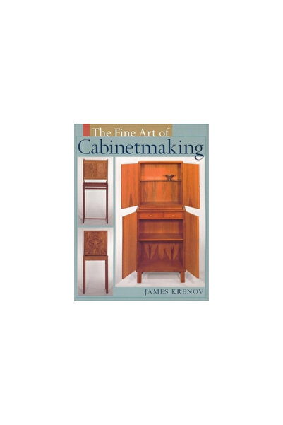 Linden Publishing The Fine Art of Cabinetmaking