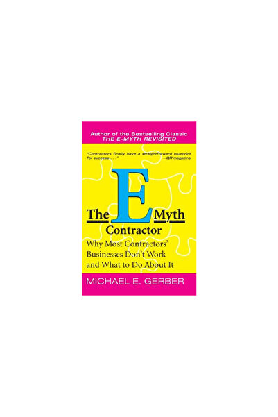 Harperbusiness The E-Myth Contractor: Why Most Contractors' Businesses Don't ...