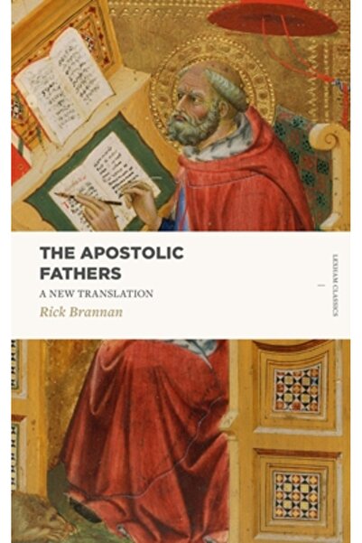 Lexham Pr The Apostolic Fathers: A New Translation