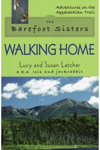 Stackpole Books The Barefoot Sisters: Walking Home