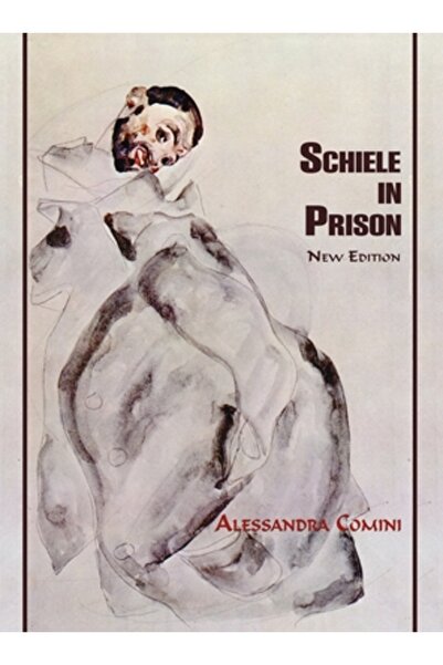 Sunstone Pr Schiele in Prison: New Edition