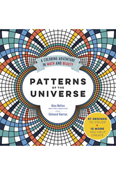 Hardpr Pub Patterns of the Universe: A Coloring Adventure in Math and Beauty