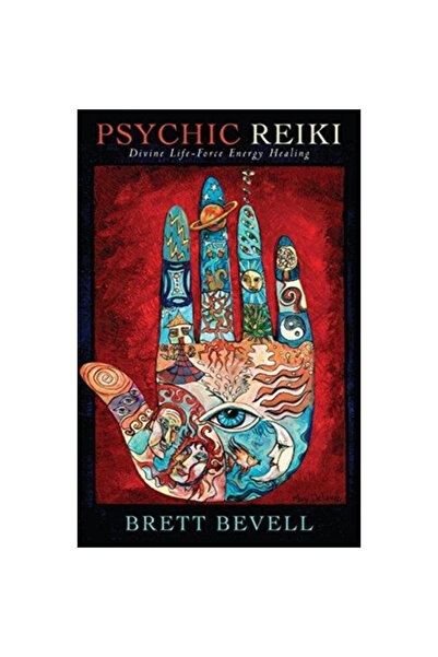 Monkfish Book Pub Co Psychic Reiki: Divine Life-Force Energy Healing