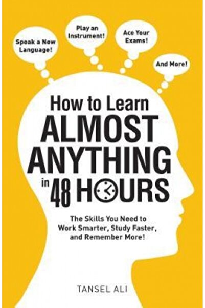 Harper Collins How to Learn Almost Anything in 48 Hours: The Skills You Need ...