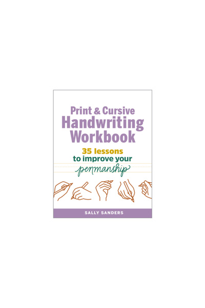Rockridge Pr The Print and Cursive Handwriting Workbook: 35 Lessons to Improv...
