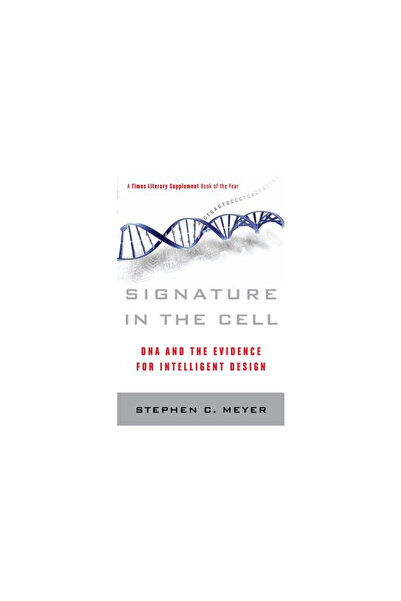 Harper Collins Signature in the Cell: DNA and the Evidence for Intelligent De...