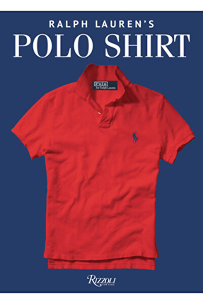 Rizzoli Intl Publ The Polo Shirt