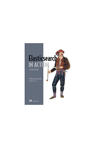 Manning Pubn Elasticsearch in Action, Second Edition